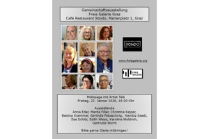 Gemeinschaftsausstellung der Freien Galerie Graz