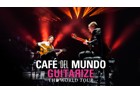 CAFÉ DEL MUNDO | GUITARIZE THE WORLD Tour 2026