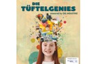Die Tüftelgenies