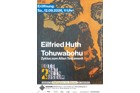 Eröffnung Eilfried Huth: TOHOWABOHU