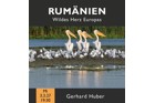 Rumänien-  Wildes Herz Europas