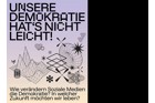 Unsere Demokratie hat’s nicht leicht! Wanderausstellung